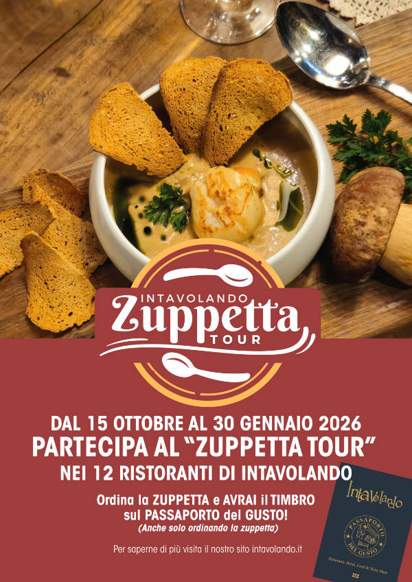 PARTECIPA AL “ZUPPETTA TOUR” NEI 12 RISTORANTI DI INTAVOLANDO. dal 15 ottobre 2025 al 30 gennaio 2026
